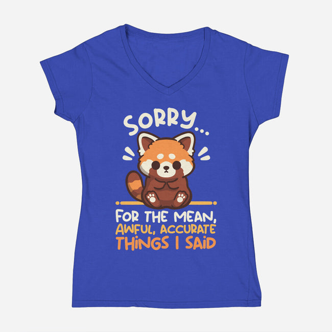 Sorry For The Accurate Things-Womens-V-Neck-Tee-NemiMakeit
