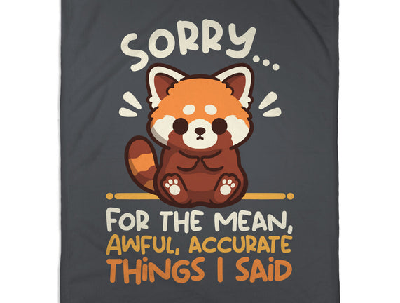 Sorry For The Accurate Things