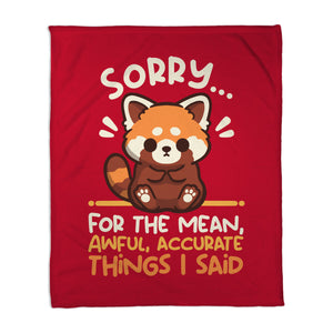 Sorry For The Accurate Things