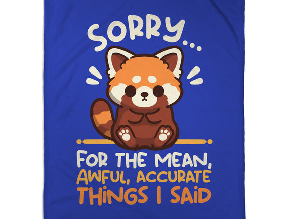 Sorry For The Accurate Things