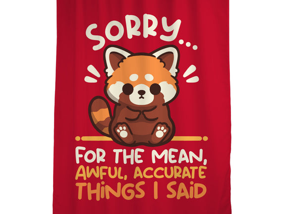 Sorry For The Accurate Things