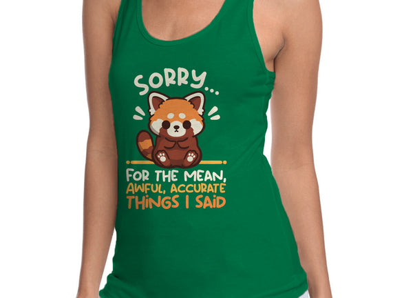 Sorry For The Accurate Things