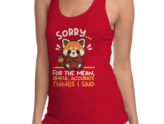 Sorry For The Accurate Things