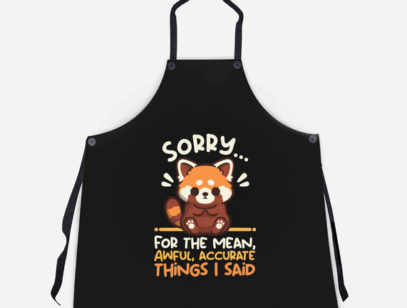 Sorry For The Accurate Things