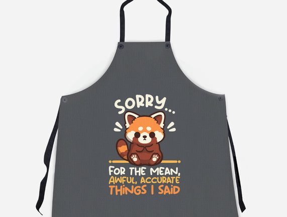 Sorry For The Accurate Things