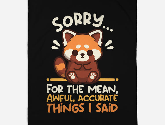 Sorry For The Accurate Things