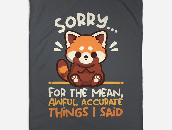 Sorry For The Accurate Things