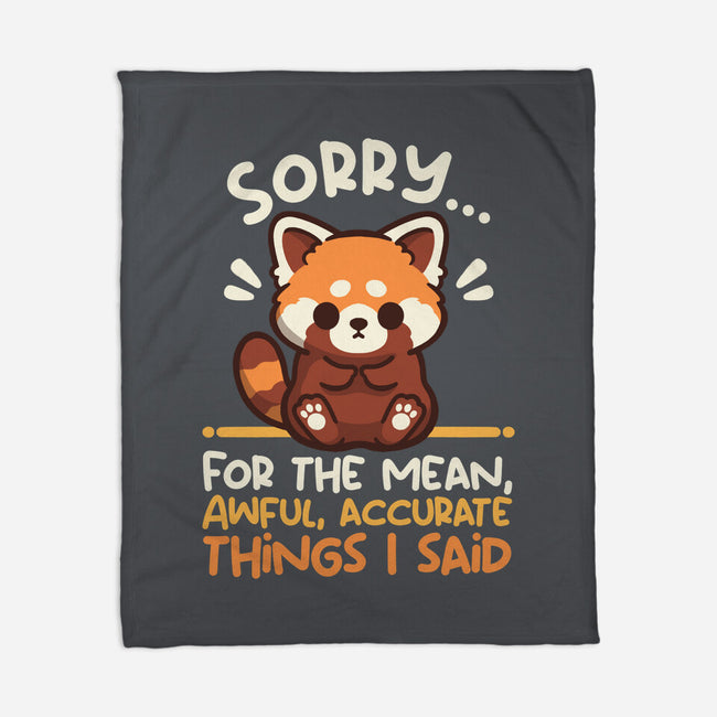 Sorry For The Accurate Things-None-Fleece-Blanket-NemiMakeit
