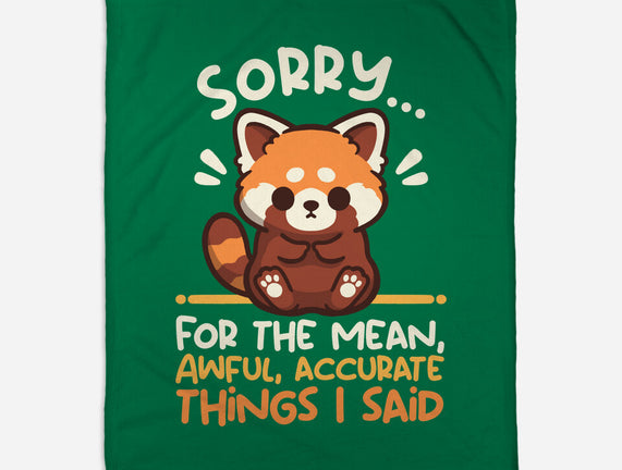 Sorry For The Accurate Things