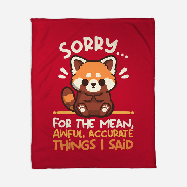 Sorry For The Accurate Things-None-Fleece-Blanket-NemiMakeit
