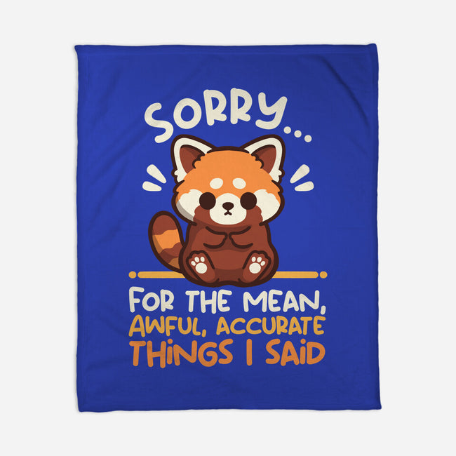 Sorry For The Accurate Things-None-Fleece-Blanket-NemiMakeit