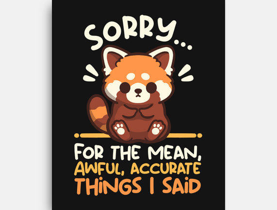 Sorry For The Accurate Things