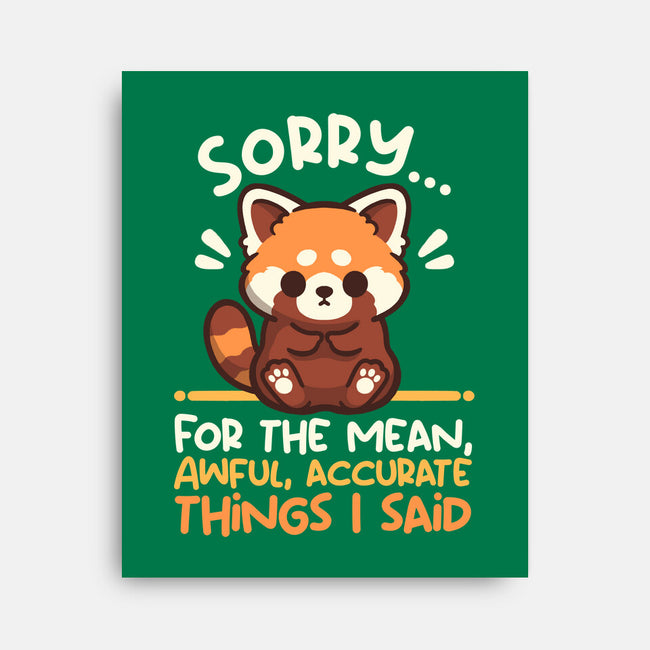 Sorry For The Accurate Things-None-Stretched-Canvas-NemiMakeit