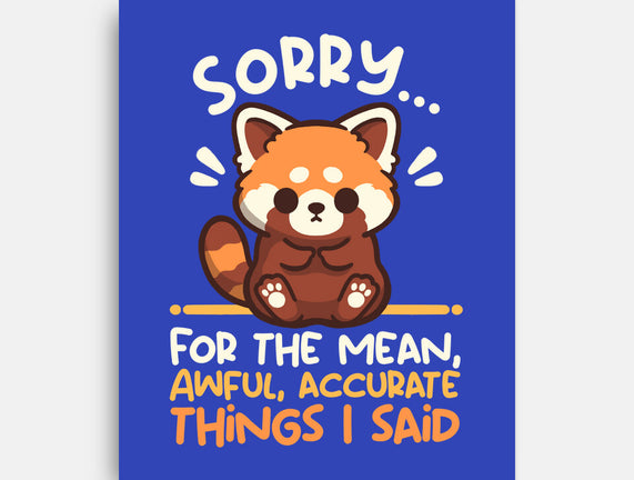 Sorry For The Accurate Things