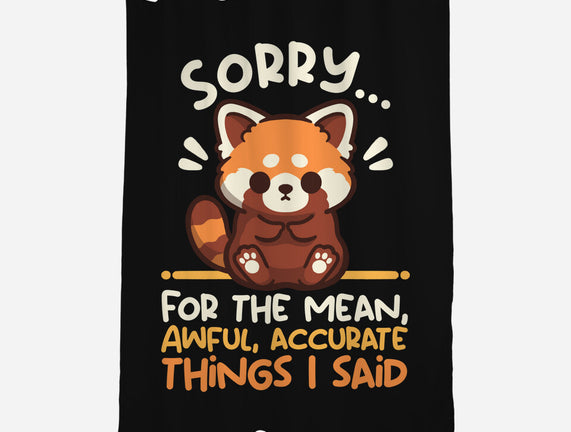 Sorry For The Accurate Things