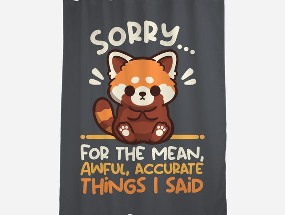 Sorry For The Accurate Things