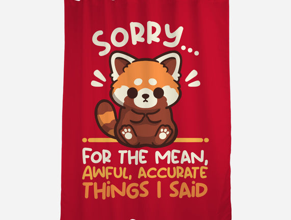 Sorry For The Accurate Things