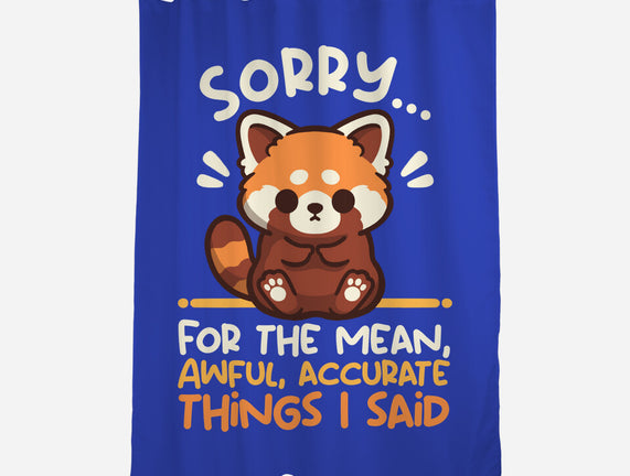 Sorry For The Accurate Things