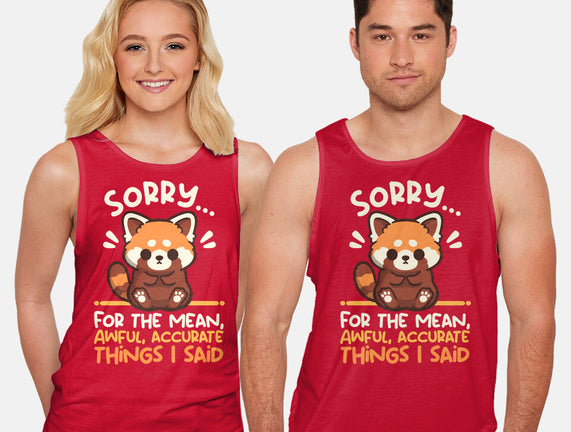 Sorry For The Accurate Things