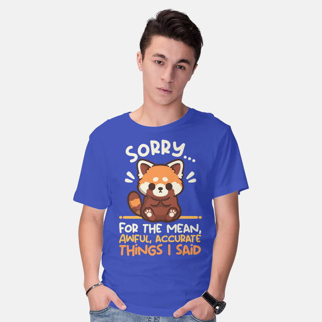 Sorry For The Accurate Things-Mens-Basic-Tee-NemiMakeit