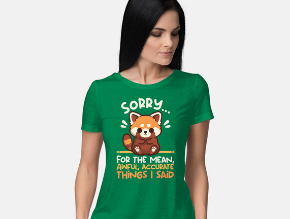 Sorry For The Accurate Things