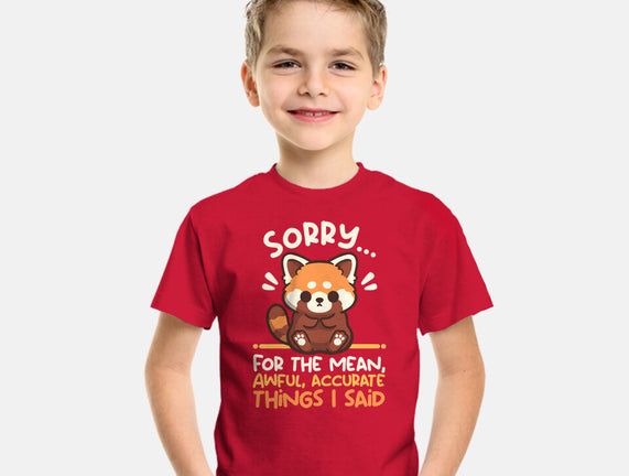 Sorry For The Accurate Things