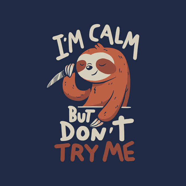 I'm Calm But Don't Try Me-Womens-V-Neck-Tee-koalastudio
