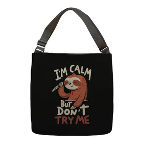 I'm Calm But Don't Try Me