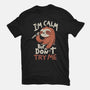 I'm Calm But Don't Try Me-Womens-Fitted-Tee-koalastudio