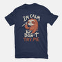 I'm Calm But Don't Try Me-Mens-Premium-Tee-koalastudio