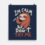 I'm Calm But Don't Try Me-None-Matte-Poster-koalastudio