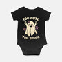 Too Cute Too Spook-Baby-Basic-Onesie-brunopires