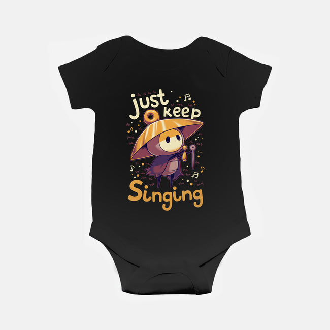 Just Keep Singing-Baby-Basic-Onesie-Geekydog