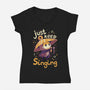 Just Keep Singing-Womens-V-Neck-Tee-Geekydog