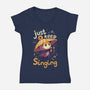 Just Keep Singing-Womens-V-Neck-Tee-Geekydog