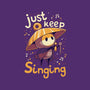 Just Keep Singing-Unisex-Crew Neck-Sweatshirt-Geekydog