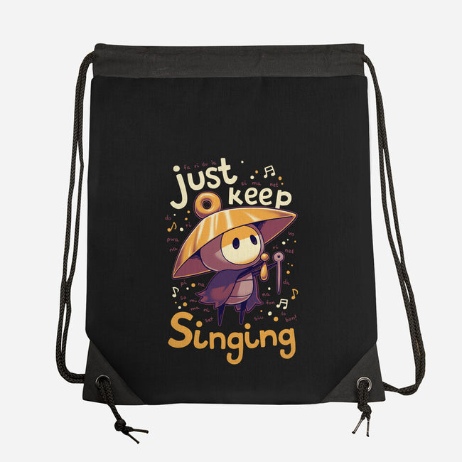Just Keep Singing-None-Drawstring-Bag-Geekydog