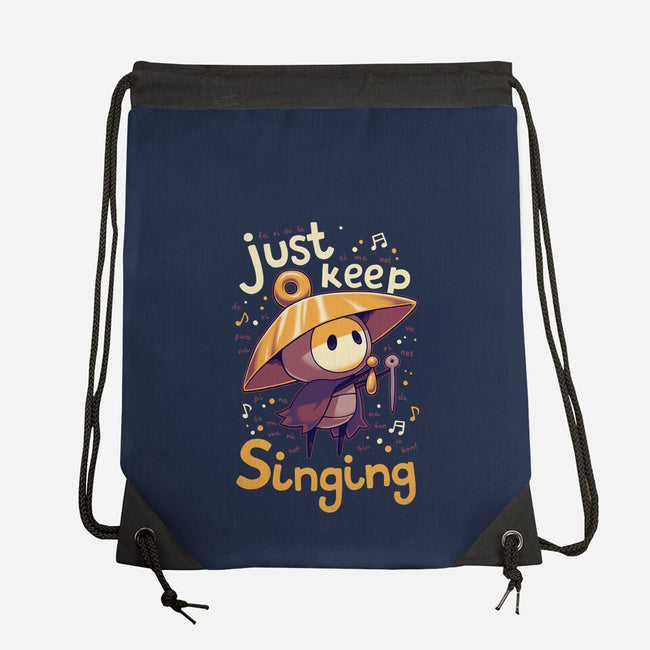 Just Keep Singing-None-Drawstring-Bag-Geekydog