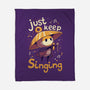 Just Keep Singing-None-Fleece-Blanket-Geekydog