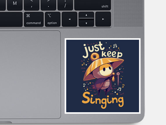 Just Keep Singing