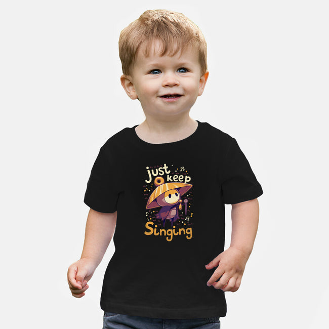 Just Keep Singing-Baby-Basic-Tee-Geekydog