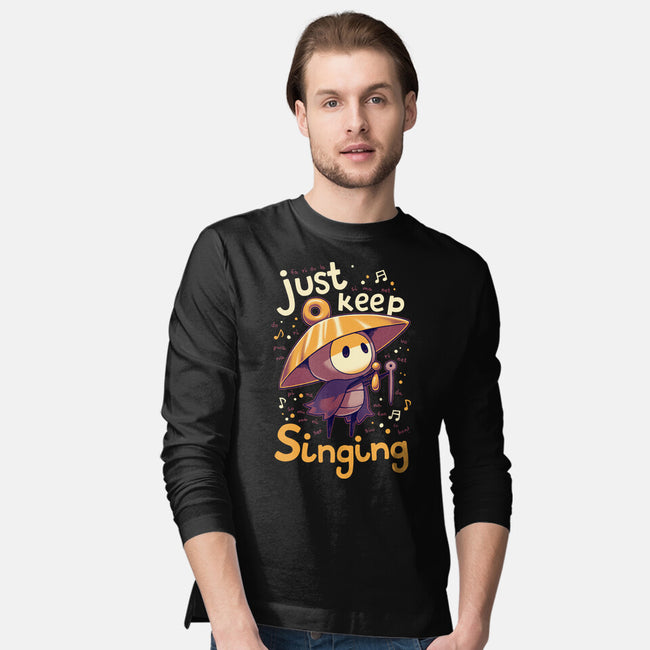 Just Keep Singing-Mens-Long Sleeved-Tee-Geekydog