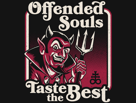 Offended Souls Taste The Best