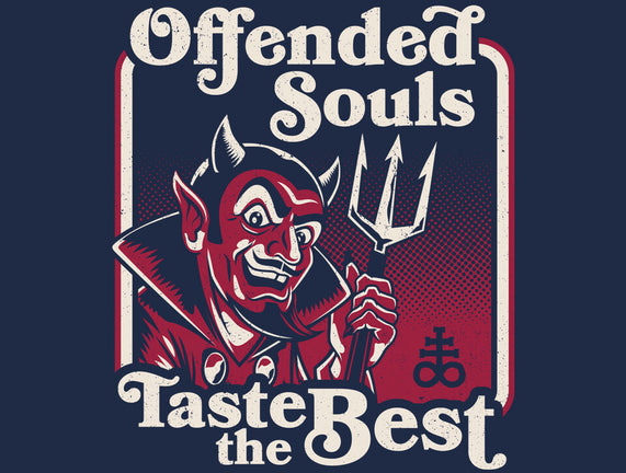 Offended Souls Taste The Best