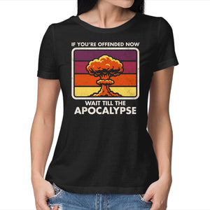 Offended? Wait Till The Apocalypse