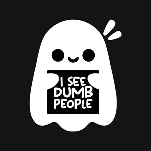 I See Dumb People