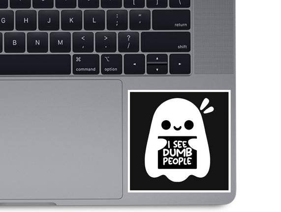 I See Dumb People