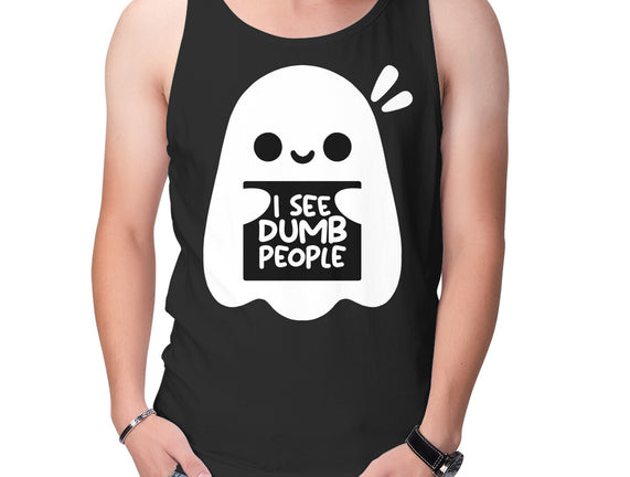 I See Dumb People