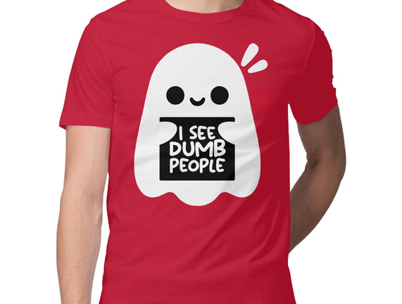 I See Dumb People