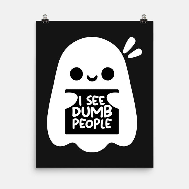 I See Dumb People-None-Matte-Poster-NemiMakeit